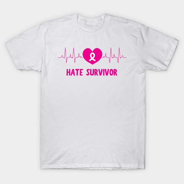 Hate-Survivor T-Shirt by Teesquares